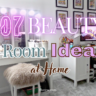 7 Dreamy Beauty Room Ideas at Home to Create Your Perfect Glam Sanctuary