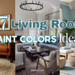 7 Transformative Living Room Paint Colors Ideas to Instantly Refresh Your Space