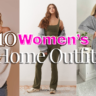 The Ultimate Guide to 10 Chic Women Home Outfits You’ll Never Want to Take Off