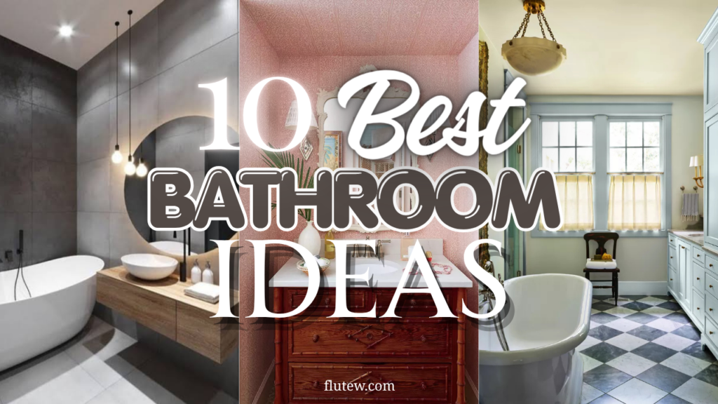10 Breathtaking Best Bathroom Ideas to Transform Your Space Into a Sanctuary