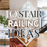 10 Stunning Stair Railing Ideas to Instantly Elevate Your Home’s Style