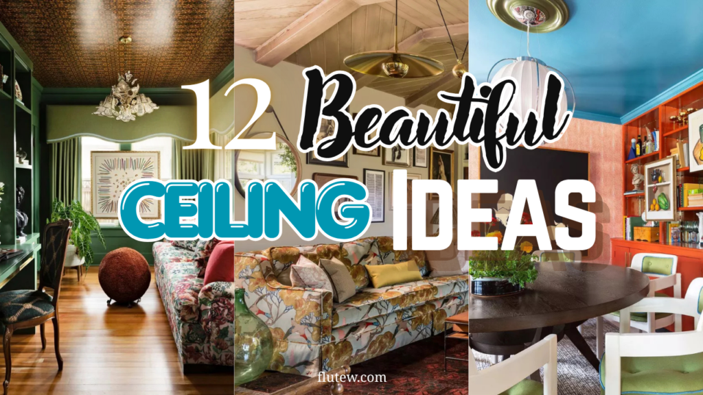 12 Beautiful Ceiling Ideas That Will Instantly Elevate Your Entire Home