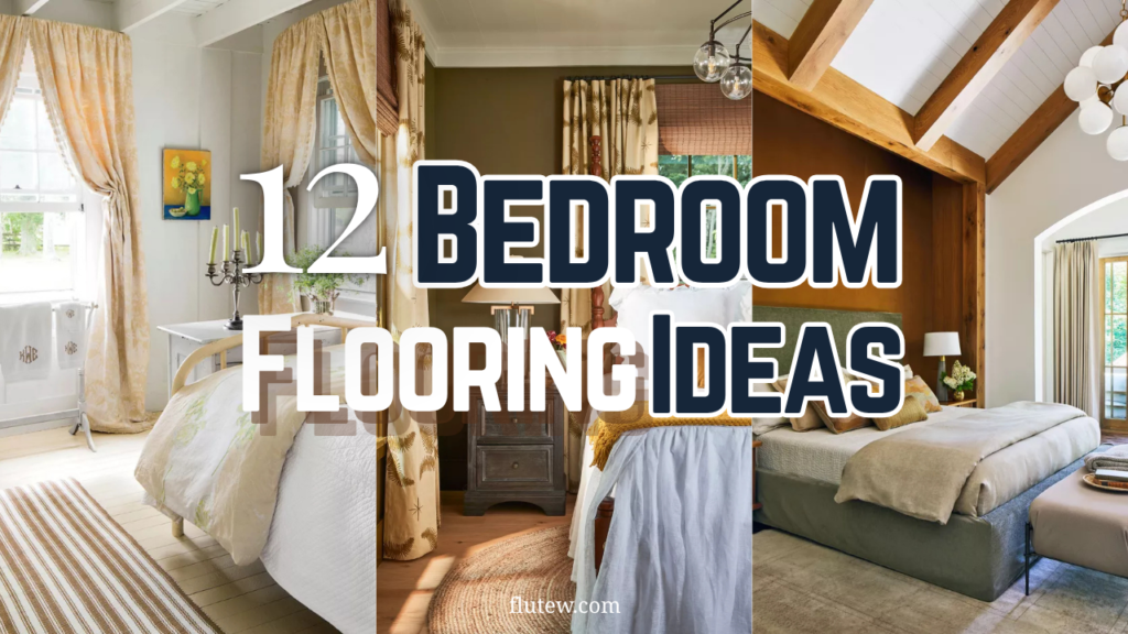 12 Dreamy Bedroom Flooring Ideas to Instantly Elevate Your Sanctuary