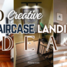 8 Creative Staircase Landing Ideas to Instantly Elevate Your Home